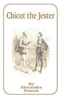 Chicot the Jester - Alexandre Dumas - cover