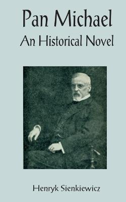 Pan Michael - Henryk K Sienkiewicz - cover
