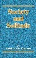 Society and Solitude - Ralph Waldo Emerson - cover