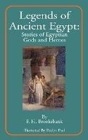 Legends of Ancient Egypt: Stories of Egyptian Gods and Heroes