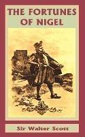 The Fortunes of Nigel - Walter Scott - cover