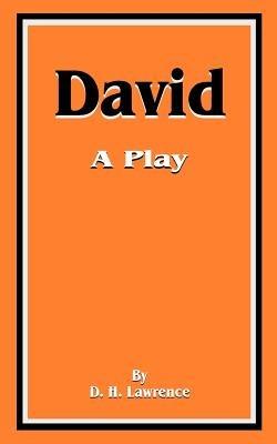 David: A Play - D H Lawrence - cover