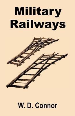 Military Railways - W D Connor - cover