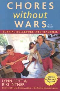 Chores Without Wars: Turning Housework into Teamwork - Lynn Lott,Riki Intner - cover