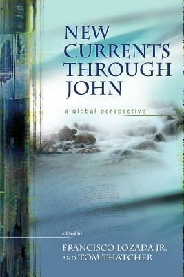 New Currents Through John: A Global Perspective - cover