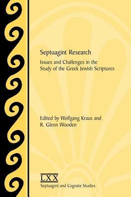 Septuagint Research: Issues and Challenges in the Study of the Greek Jewish Scriptures - cover