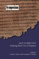 As It Is Written: Studying Paul's Use of Scripture