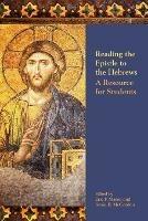 Reading the Epistle to the Hebrews: A Resource for Students - cover