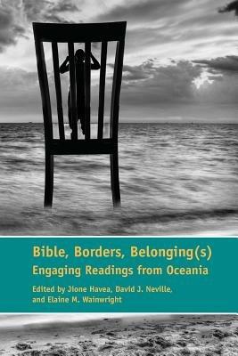 Bible, Borders, Belonging(s): Engaging Readings from Oceania - cover