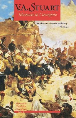 Massacre at Cawnpore - V. A. Stuart - cover