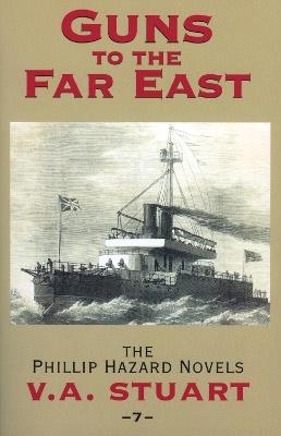 Guns to the Far East - V. A. Stuart - cover