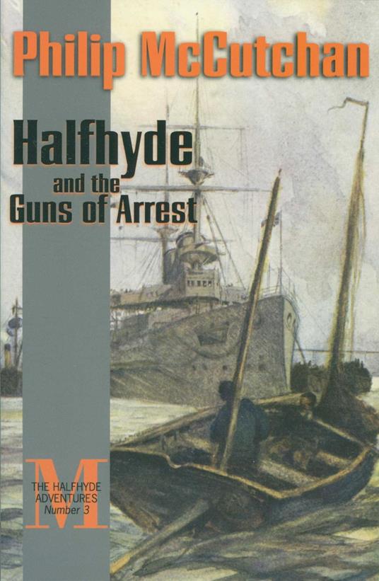 Halfhyde and the Guns of Arrest