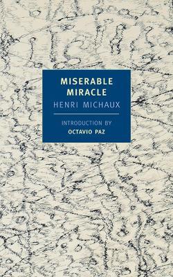 Miserable Miracle - Henri Michaux - cover
