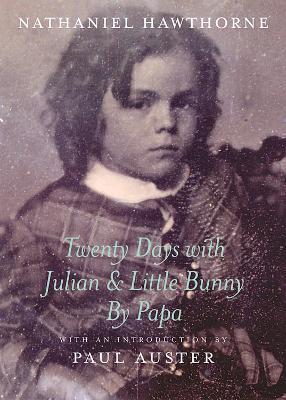 Twenty Days With Julian & Little Bu - Nathaniel Hawthorne - cover