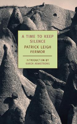 A Time to Keep Silence - Patrick Leigh Fermor - cover