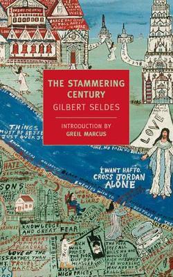 The Stammering Century - Gilbert Seldes - cover