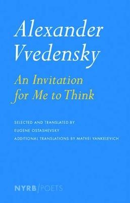 An Invitation For Me To Think - Alexander Vvedensky - cover