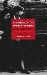 A Memoir Of The Warsaw Uprising