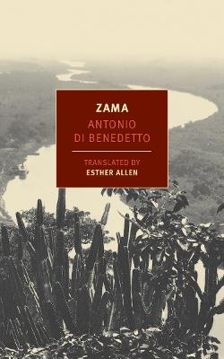 Zama - Antonio Di Benedetto,Esther Allen - cover