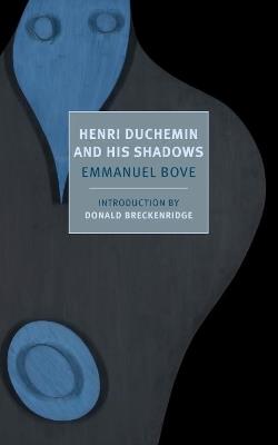 Henri Duchemin And His Shadows - Emmanuel Bove - cover