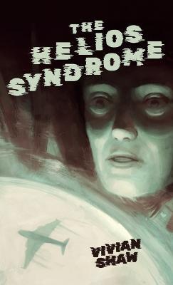 The Helios Syndrome - Vivian Shaw - cover