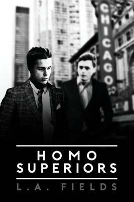 Homo Superiors - L A Fields - cover
