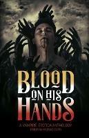 Libro in inglese Blood on His Hands: A Vampire Erotica Anthology 