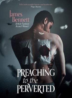 Preaching to the Perverted - James Bennett - cover