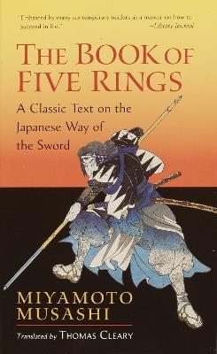 The Book of Five Rings: A Classic Text on the Japanese Way of the Sword - Miyamoto Musashi - cover
