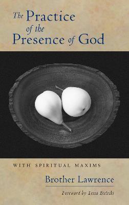 The Practice of the Presence of God: With Spiritual Maxims - Brother Lawrence - cover