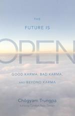 The Future Is Open: Good Karma, Bad Karma, and Beyond Karma