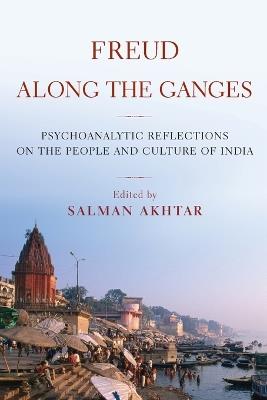 Freud Along the Ganges - Salman Akhtar - cover