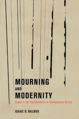 Mourning and Modernity - Isaac D. Balbus - cover