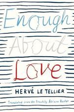 Enough About Love: A Novel by the Bestselling Author of The Anomaly