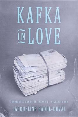 Kafka in Love - Jacqueline Raoul-Duval - cover