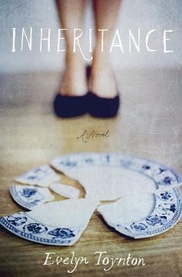 Inheritance: A Novel - Evelyn Toynton - cover