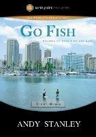 Go Fish (Study Guide): Because of What's on the Line - Andy Stanley - cover