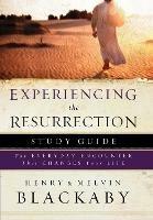 Experiencing the Resurrection (Study Guide): The Everyday Encounter that Changes your Life