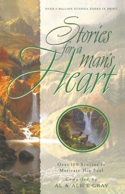 Stories for a Man's Heart: Over One Hundred Treasures to Touch your Soul - cover