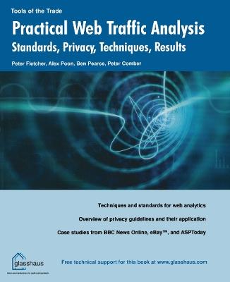 Practical Web Traffic Analysis: Standards, Privacy, Techniques, and Results - Peter Fletcher,Alex Poon,Ben Pearce - cover