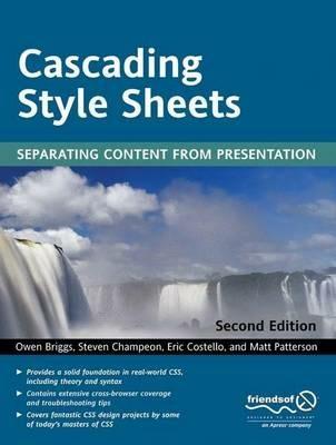 Cascading Style Sheets: Separating Content from Presentation - Owen Briggs,Matt Patterson,Eric Costello - cover