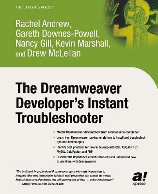The Dreamweaver Developer's Instant Troubleshooter - Nancy Gill,Gareth Downes-Powell,Rachel Andrew - cover