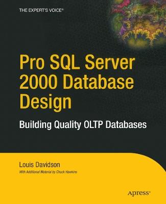 Pro SQL Server 2000 Database Design: Building Quality OLTP Databases - Louis Davidson - cover