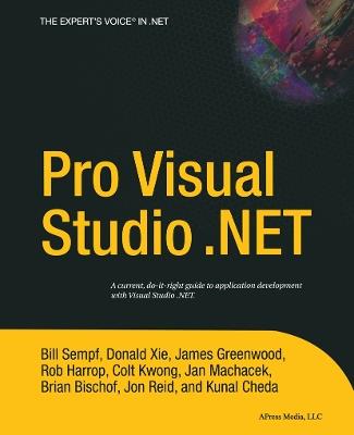 Pro Visual Studio .NET - Kunal Cheda,James Greenwood,Brian Bischof - cover