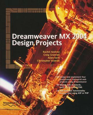 Dreamweaver MX 2004 Design Projects - Allan Kent,Rachel Andrew,Craig Grannell - cover