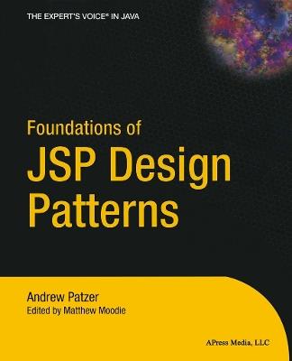 Foundations of JSP Design Patterns - Andrew Patzer - cover