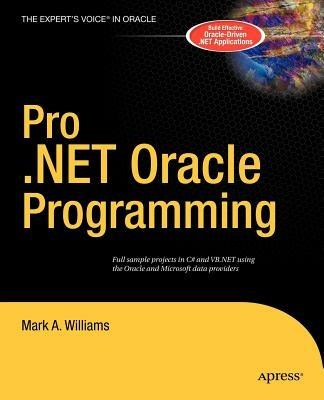 Pro .NET Oracle Programming - Mark A. Williams - cover