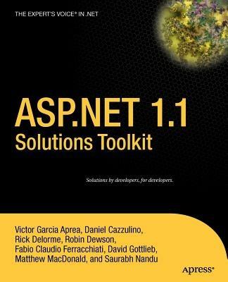 ASP.NET 1.1 Solutions Toolkit - Matthew MacDonald,Victor Garcia Aprea,Robin Dewson - cover