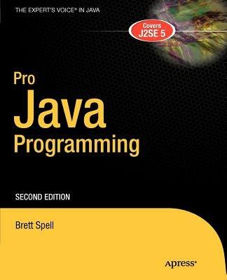 Pro Java Programming - Terrill Brett Spell - cover