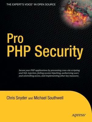 Pro PHP Security - Chris Snyder,Michael Southwell - cover